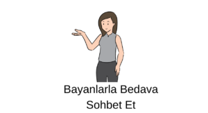 Güzel Bayanlarla Sohbet